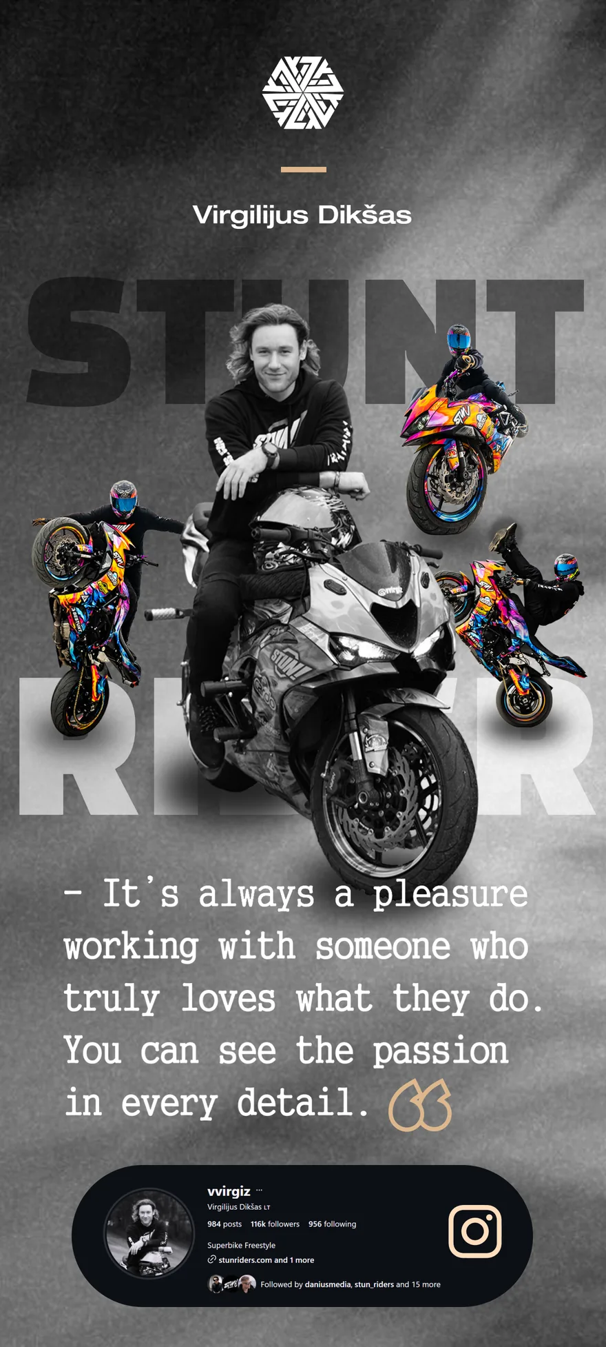 Stunt rider Virgilijus Dikšas on his sport bike, with stunt riders on bikes in colourful LIT graphics around him, under the words STUNT RIDER